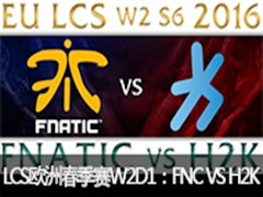 2016LCSŷ޴W2D1FNC VS H2K